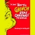 How the Grinch Stole Christmas by Dr. Seuss
