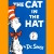 The Cat in the Hat by Dr. Seuss